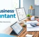 How a Small Business Accountant Drives Growth, Saves Taxes & Protects Your Bottom Line